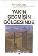 Yakın Geçmişin Gölgesinde