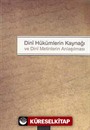 Dini Hükümlerin Kaynağı ve Dini Metinlerin Anlaşılması