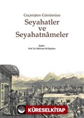 Seyahatler ve Seyahatnameler Geçmişten Günümüze