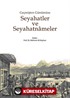 Seyahatler ve Seyahatnameler Geçmişten Günümüze