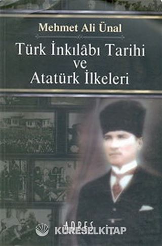 Türk İnkılabı Tarihi ve Atatürk İlkeleri