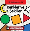 Renkler ve Şekiller / İlk Kelimelerim -13