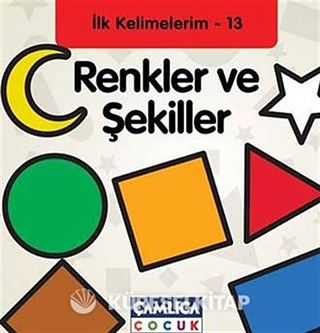 Renkler ve Şekiller / İlk Kelimelerim -13