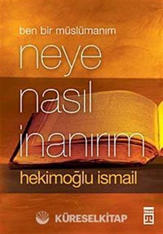 Neye Nasıl İnanırım (Cep Serisi)