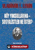 Köy Yoksullarına - Sosyalistler Ne İster?
