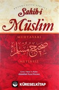 Sahih-i Müslim Muhtasarı (Ciltli-Metinsiz)