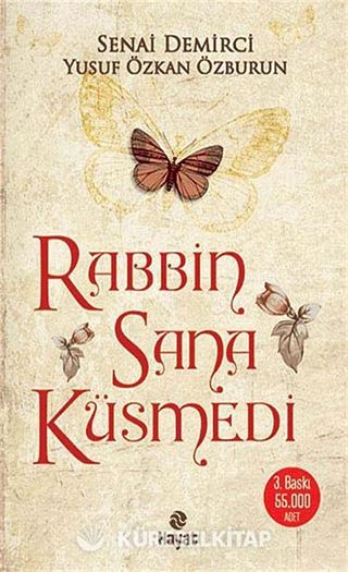 Rabbin Sana Küsmedi
