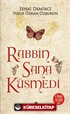 Rabbin Sana Küsmedi