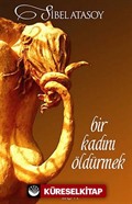 Bir Kadını Öldürmek