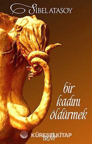 Bir Kadını Öldürmek