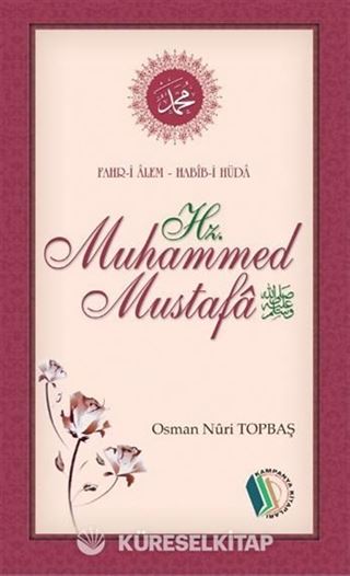 Fahr-i Alem Habib-i Hüda Hz. Muhammed Mustafa