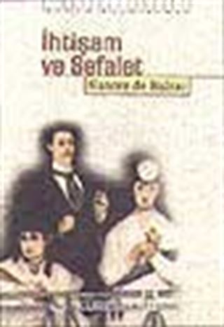 İhtişam ve Sefalet