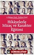 Hikayelerle Mizaç ve Karakter Eğitimi