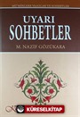 Uyarı Sohbetler Mü'minlere Vaazlar ve Sohbetler (Ciltli)