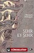 Şehir Ey Şehir