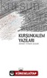 Kurşunkalem Yazıları