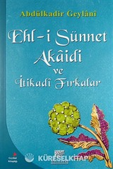 Ehl-i Sünnet Akaidi ve İtikadi Fırkalar