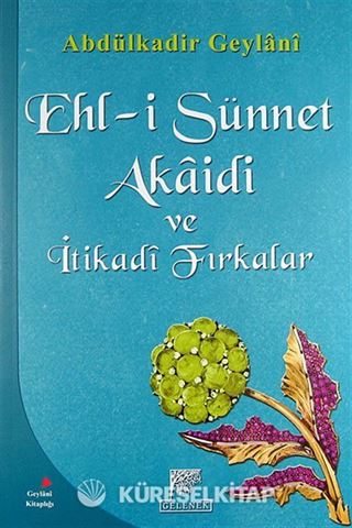 Ehl-i Sünnet Akaidi ve İtikadi Fırkalar
