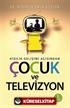 Kişilik Gelişimi Açısından Çocuk ve Televizyon