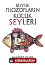 Büyük Filozofların Küçük Şeyleri