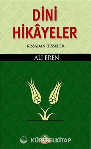Dini Hikayeler / Kıssadan Hisseler