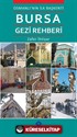 Osmanlı'nın İlk Başkenti Bursa Gezi Rehberi