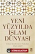 Yeni Yüzyılda İslam Dünyası