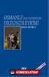 Osmanlı'dan Günümüze Ordunun Evrimi