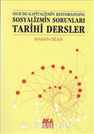 SSCB'de Kapitalizmin Restorasyonu Sosyalizmin Sorunları Tarihi Dersler