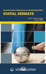 Demokrasinin Gelişmesi ve Sürdürebilirlikte Sosyal Sermaye