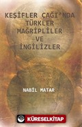 Keşifler Çağı'nda Türkler Mağripliler ve İngilizler