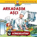 Arkadaşım Aşçı - Dünyayı Öğreniyorum