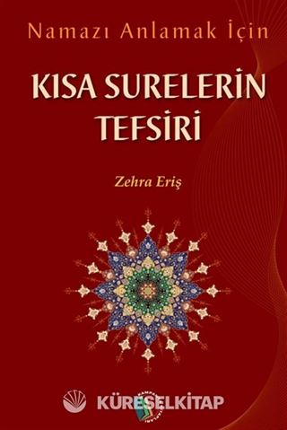 Namazı Anlamak İçin Kısa Surelerin Tefsiri