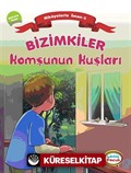 Bizimkiler / Komşunun Kuşları