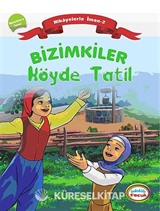 Bizimkiler / Köyde Tatil