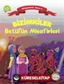 Bizimkiler / Betül'ün Misafirleri