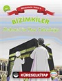 Bizimkiler / Mehmet'in Hac Yolculuğu