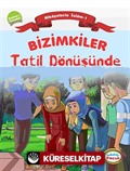 Bizimkiler / Tatil Dönüşünde