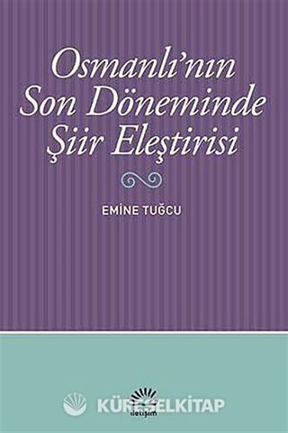 Osmanlı'nın Son Döneminde Şiir Eleştirisi