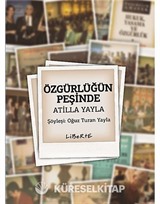 Özgürlüğün Peşinde Atilla Yayla