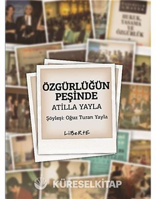 Özgürlüğün Peşinde Atilla Yayla