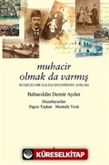 Muhacir Olmak da Varmış