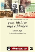 Genç Türkiye İnşa Edilirken