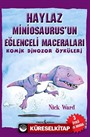 Haylaz Miniosaurus'un Eğlenceli Maceraları / Komik Dinozor Öyküleri