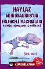 Haylaz Miniosaurus'un Eğlenceli Maceraları / Komik Dinozor Öyküleri