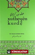 Xutbeyen Kurdi ( Kürtçe Hutbe Kitabı)