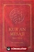 Kur'an Mesajı / Meal - Tefsir - (Ortaboy Mushaflı 2.hamur Ciltli)