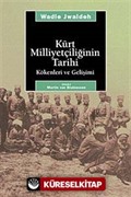 Kürt Milliyetçiliğinin Tarihi Kökenleri ve Gelişimi