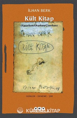 Kült Kitap (Yazarken/Okurken/Çizerken) Günlük - Deneme - Şiir