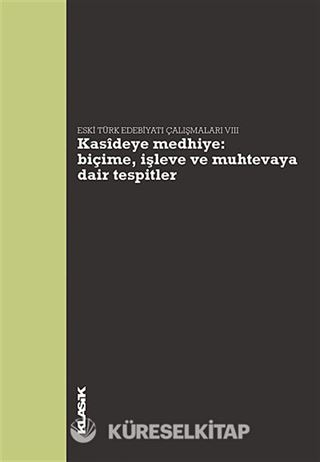 Kasideye Medhiye: Biçime, İşleve ve Muhtevaya Dair Tespitler